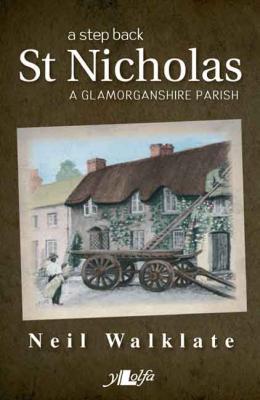 Llun o 'St Nicholas: A Glamorganshire Parish' 
                              gan Neil Walklate
